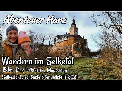 Harz Adventure | Hiking in the Selke Valley | Falkenstein Castle | Mausoleum | Selkesicht and Met...