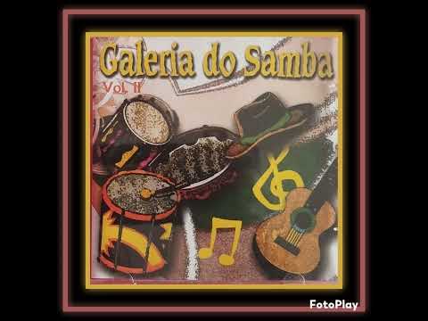 CD - GALERIA DO SAMBA VOL 02. TAMBÉM FAZ PARTE DA MINHA COLEÇÃO.