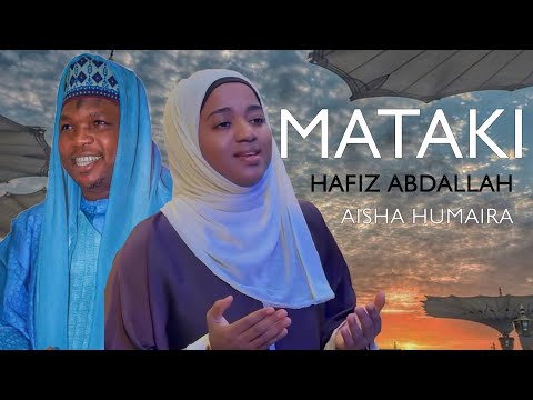 HAFIZ ABDALLAH ft. AISHA HUMAIRA – MATAKI (Official Music Video)