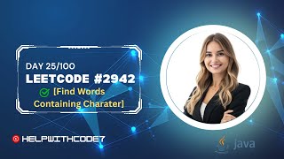 Find Words Containing Character | Leetcode #2942 (EASY) | Java | Easy solution