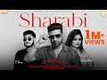 Sharabi Official Song Preet Harpal Gurlez Akhtar D Sharp New Punjabi Party Song 2024