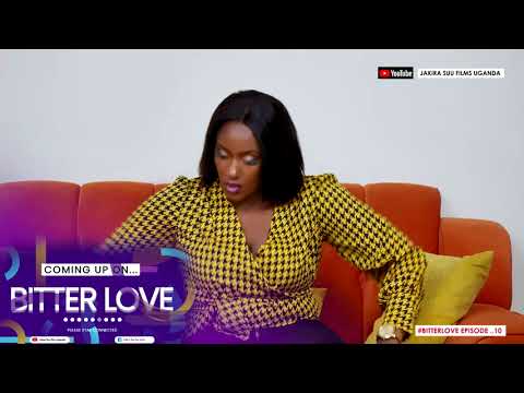 Bitter Love Promo 10 | Jakira Suu Films.