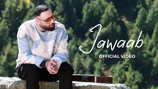 Badshah - Jawaab (Official Music Video) | Gayatri Bhardwaj