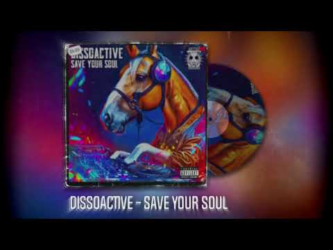 Dissoactive - Save Your Soul