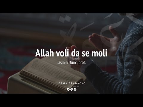ALLAH VOLI DA SE MOLI - Jasmin Durić, prof.