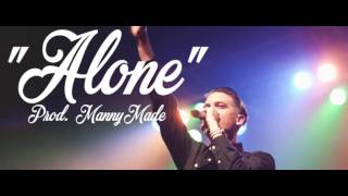 |FREE| &quot;Alone&quot; G Eazy Type Beat (Prod. MannyMade)