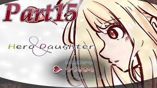 【ゆっくり実況プレイ】 Hero and Daughterは初心を忘れても面白い Part15