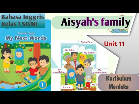 Anggota Keluarga dalam Bahasa Inggris Kelas 1 SD Kurikulum Merdeka | Aisyah's Family | Unit 11