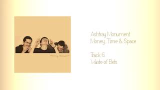 Ashtray Monument - &quot;Waste of Bets&quot;