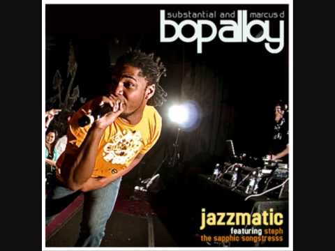 Bop Alloy - Jazzmatic ft. Steph the Sapphic Songstress