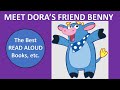 MEET DORA S FRIEND BENNY The COW Nick Jr Special Dora The Explorer The Best Read Aloud Books