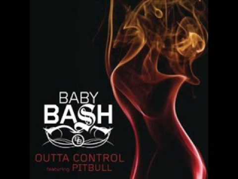 Baby Bash feat. Pitbull - Outta Control