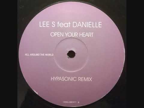 Lee S Feat Danielle - Open Your Heart (Hypasonic Remix)