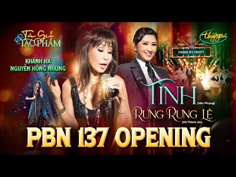 PBN137 Opening | Khánh Hà - Tình & Nguyễn Hồng Nhung - Bài Không Tên Số 37/Rưng Rưng Lệ