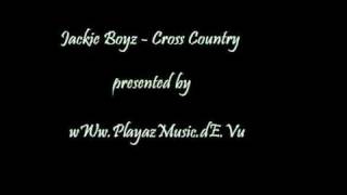 Jackie Boyz - Cross Country (HQ)