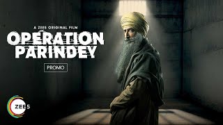 Operation Parindey | Promo | A ZEE5 Original | Premieres 7th March on ZEE5