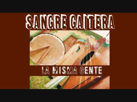 Agrupación Gaitera "La Misma Gente" - TEMA: Sangre Gaitera