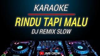 Download lagu Karaoke Rindu Tapi Malu - Cut Rani Versi Dj Remix Slow mp3 Download lagu Karaoke Rindu Tapi Malu - Cut Rani Versi Dj Remix Slow mp3