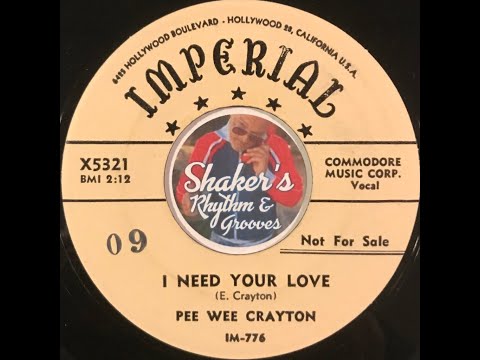 Thumbnail for Pee Wee Crayton • I Need Your Love • from 1954 on IMPERIAL #X5321 by Pee Wee Crayton