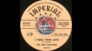 Pee Wee Crayton • I Need Your Love • from 1954 on IMPERIAL #X5321
