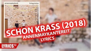 Schon krass (2018) LYRICS - AnnenMayKantereit - Lyric &amp; Songtext aus dem Album Schlagschatten