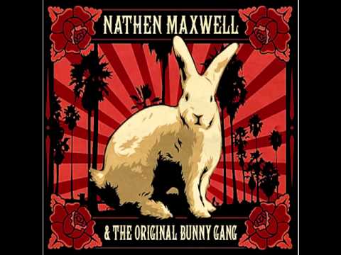 Nathen Maxwell & The Original Bunny Gang - Mijo