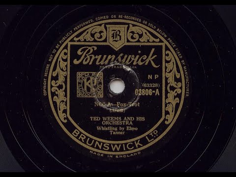 Ted Weems And His Orchestra Whistling by Elmo Tanner 'Nola' 1938 78 rpm