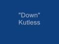 Kutless Down