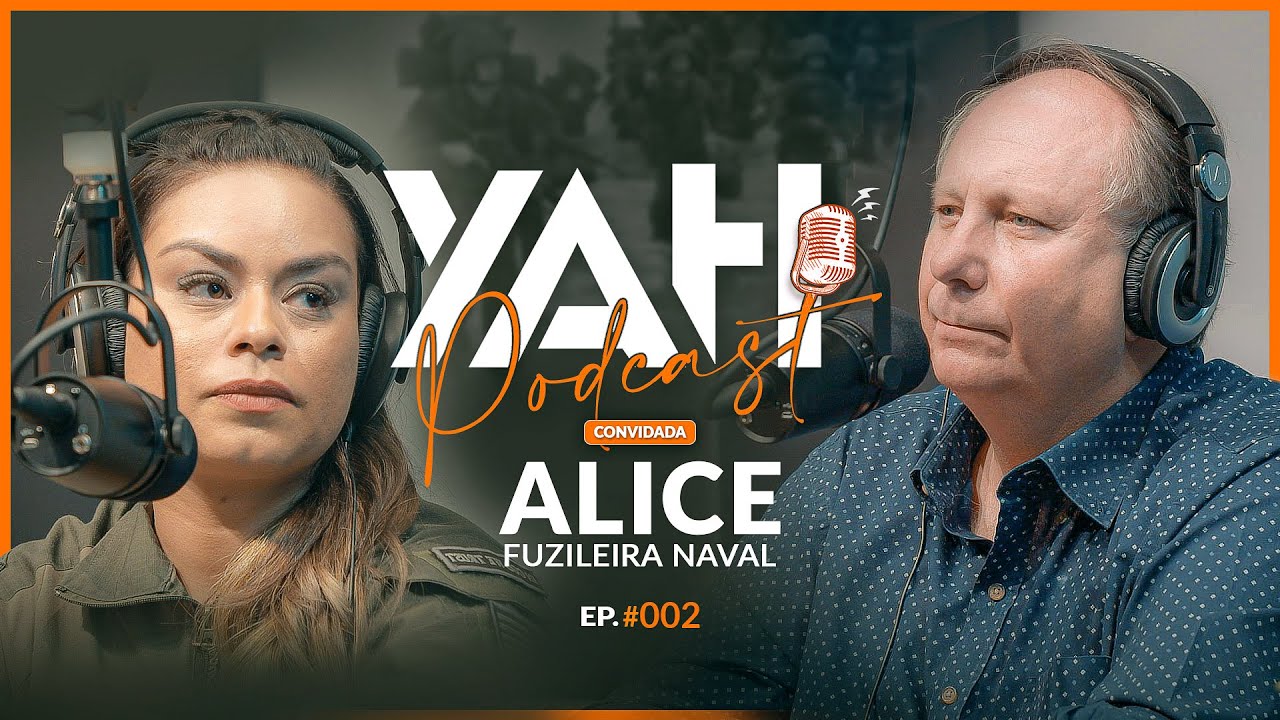 ALICE FUZILEIRA NAVAL AMERICANA | Testemunho Impactante - YAHPodCast #002