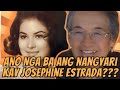ANO NGA BA ANG NANGYARI KAY JOSEPHINE ESTRADA