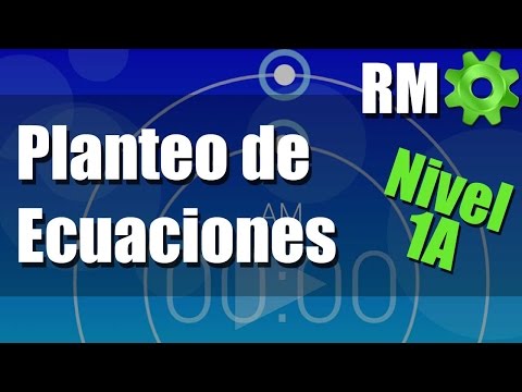 Planteo de Ecuaciones Ejercicios Resueltos Nivel 1A