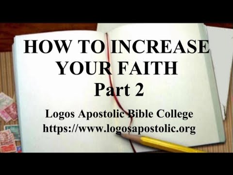 HOW TO INCREASE YOUR FAITH Part 2