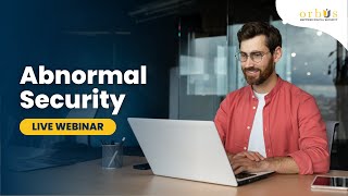Abnormal Securityとは:ビジネスをオンラインの脅威から守る簡単な方法