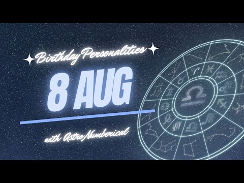 8 August Zodiac Horoscope: Birthday Personality & Traits Revealed