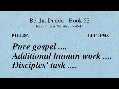 BD 4486 - PURE GOSPEL .... ADDITIONAL HUMAN WORK .... DISCIPLES' TASK ....