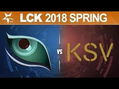 KDM vs KSV, Game 1   LCK Spring 2018   Kongdoo Monster vs KSV eSports G1
