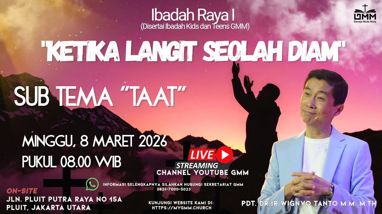 Sesi 1 – KETIKA LANGIT SEOLAH DIAM: TAAT – Pdt. Dr. Ir. Wignyo Tanto, M.M, M.Th. (080326)