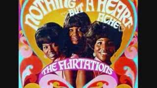 The Flirtations - Nothing But A Heartache video