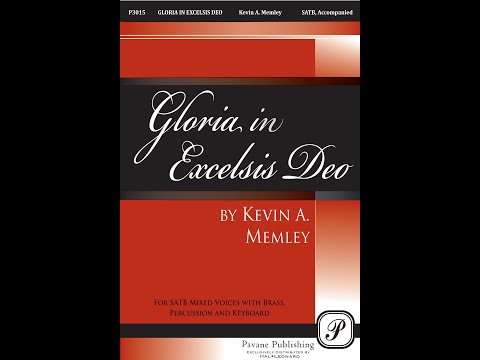 Gloria in Excelsis Deo (SATB)—Kevin A. Memley
