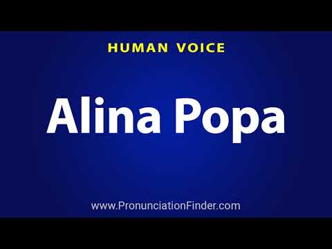 How To Pronounce Alina Popa