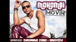 Mohombi - Movin ft. Birdman, KMC &amp; Caskey [Version Francaise]
