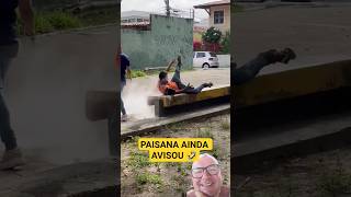 PAISANA AINDA AVISOU #paisana #pegadinhapaisana