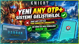 YENİ ANY OTP+ OLMADAN ÖN KAYIT YOK! ⚠️ Hızlı ve Doğru Kurulum Rehberi | Knight O