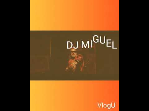 DJ MIGUEL Remix  J Balvin