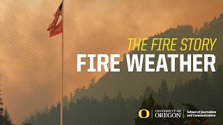 Fire Story: Fire Weather