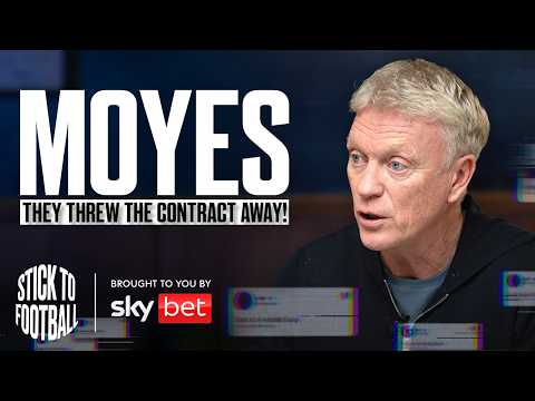 David Moyes: Man United, Everton Return & West Ham Exit | Stick to Football EP 56