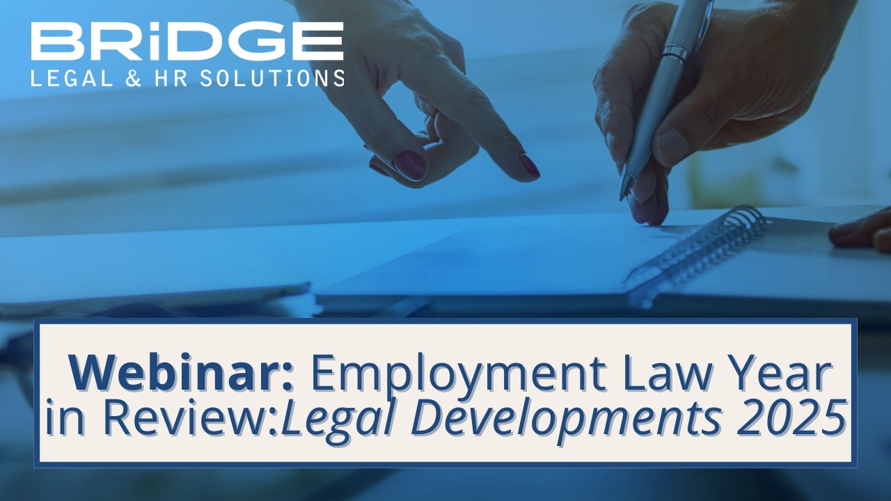 Webinar: Employment Law Year in Review: Legal Developments 2025