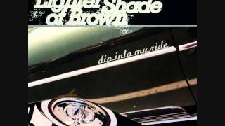 Dip Into My Ride (Video Mix) / Lighter Shade Of Brown (Chicano Classic)