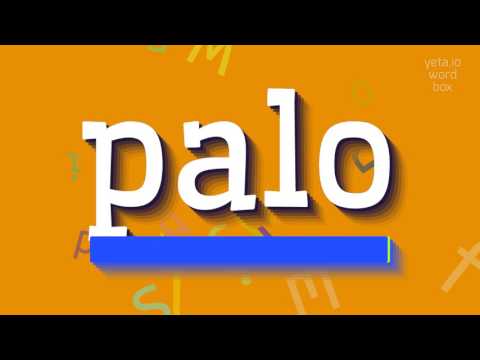HOW TO PRONOUNCE PALO? #palo