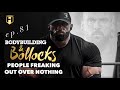 PEOPLE FREAKING OUT OVER NOTHING | Fouad Abiad, James Hollingshead & Ben Chow | BB&B Ep.81